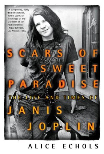 Alice Echols/Scars of Sweet Paradise@ The Life and Times of Janis Joplin